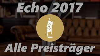 Echo 2017: Alles Preisträger - Alle Sieger im Überblick