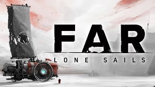 ДАЛЬ: ОДИНОКИЕ ПАРУСА ★ FAR: Lone Sails