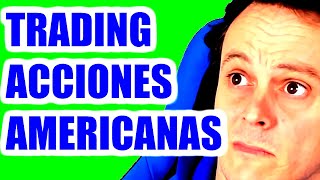 DAYTRADING de ACCIONES AMERICANAS (con CFDs)