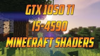 Minecraft // GTX 1050 ti // i5-4590 // With Shaders