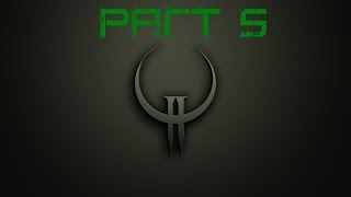 Quake II | Part 5 | THE REAL TANK JR