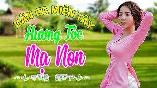 HƯƠNG TÓC MẠ NON - Nhạc Trữ Tình Dân Ca Miền Tây Không Quảng Cáo - LK Cha Cha Cha Miền Tây