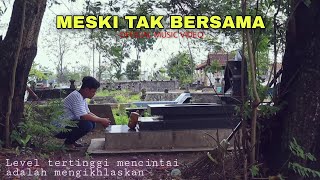 ABRIDA - Meski Tak Bersama (Official Music Video)