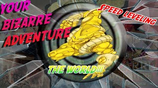 How to level fast + maxed "The World" showcase (Your Bizarre Adventure)