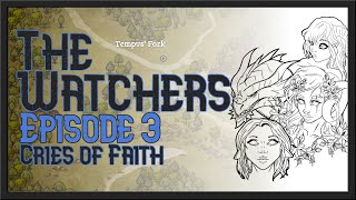 Cries of Faith | The Watchers | Episode 3