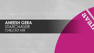 Aneesh Gera - Starchaser (Chillout Mix) [Teaser]