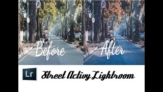 Tutorial Lightroom | Cara Edit Street Activity