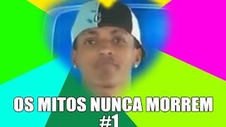 OS MITOS NUNCA MORREM #1