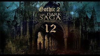 Готика II: Темная сага - Улучшаем навыки и разбираемся с Куртом