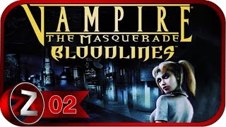 Vampire: The Masquerade — Bloodlines Прохождение на русском #2 - Проблемы со шрифтом [FullHD|PC]