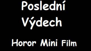 [S-M] Poslední Výdech | Český Minecraft Mini Film Horor[CZ/HD]