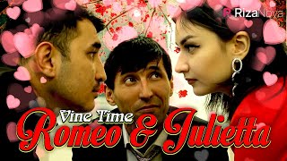 Vine Time - Romeo & Julietta (hajviy ko'rsatuv)