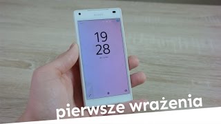 Sony Xperia Z5 Compact - Pierwsze Wrażenia Opinia