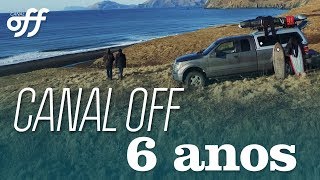 6 Anos do Canal OFF | Canal OFF