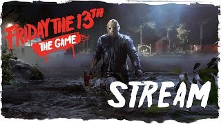 Пятничные булочки ? FRIDAY THE 13th: THE GAME ? СТРИМ!