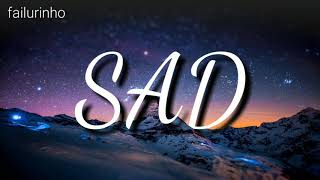 Xxxtentacion - " Sad " (Audio no Copyright )