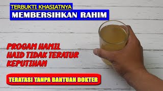 MINUM INI..., SULIT HAMIL, HAIDT IDAKA LANCAR, DAN KEPUTIHAN SEMBUH TANPA OBAT