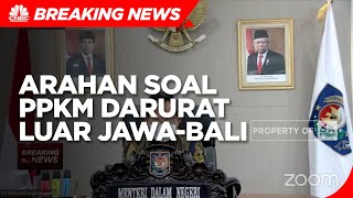Arahan Mendagri Tito Bagi Penerapan PPKM Darurat Luar Jawa-Bali