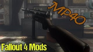 Fallout 4 Mods - 3 Different MP40s!