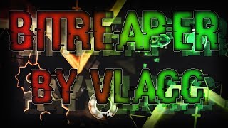 [VKGD Major 2] (60hz) Bit Reaper by Vlacc (Medium-Hard Demon) [Geometry Dash 2.11]