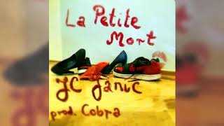 JC Janic - La Petite Mort prod. COBRA