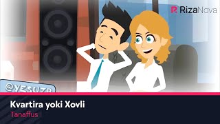Tanaffus - Kvartira yoki Xovli