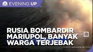 Rusia Bombardir Mariupol, Banyak Warga Terjebak