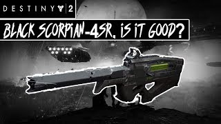 BLACK SCORPIAN -  4SR, Is It Good? (Destiny 2 PvP Gameplay)