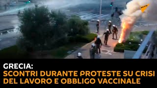 Grecia: scontri durante proteste su crisi del lavoro e obbligo vaccinale