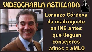 Lorenzo Córdova da madruguete en INE antes que lleguen consejeros afines a AMLO