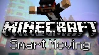 Обзор мода Smart Moving 1.7.10