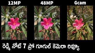 Redmi Note 7 Pro Stock Camera vs Google Camera || My Settings || Telugu