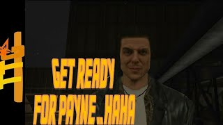 Time to Feel... The PAYNE! | Max Payne (Part 1)