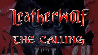 Leatherwolf - The Calling (Lyrics) HQ Audio