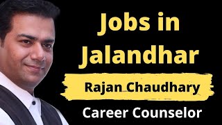 Jobs in Jalandhar |  Rajan Chaudhary | Manzil