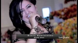 Dunya Akmyradowa - Aldady meni