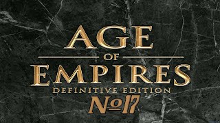 Прохождение Age of Empires Definitive Edition Серия 17 "Александр Великий"