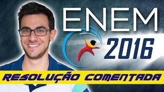 Correção do ENEM 2016 - Resolução comentada de Ciências da Natureza | EXATAS EXATAS