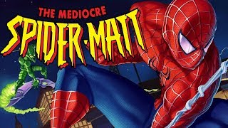 Spider-Man Friend or Foe - The Mediocre Spider-Matt