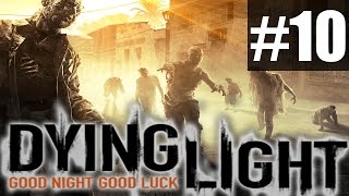 Dying Light - Прохождение на русском - ч.10 - ГНЕЗДО
