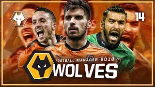 JANUARY TRANSFER WINDOW | Wolves #14 | FOOTBALL MANAGER 2018 LET'S PLAY #FM18 2018/19 Season Updates