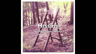 Missing (Eliza Doolittle Cover) | TheOvertunes