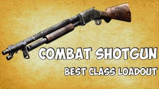 Combat Shotgun: Best Class Loadout