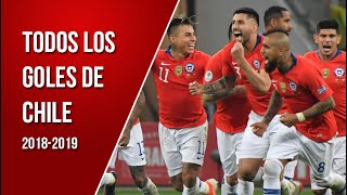 Todos los Goles de Chile | 2018-2019 | La Ruedaneta