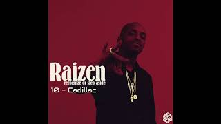 RAIZEN - Cadillac