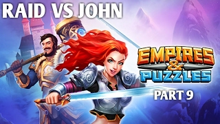 RAID VS JOHN!!!  EMPIRES AND PUZZLES