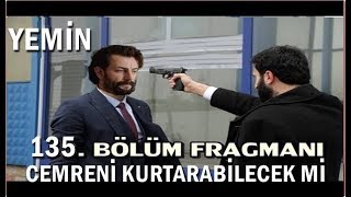 Yemin 135. Bölüm Fragmanı
