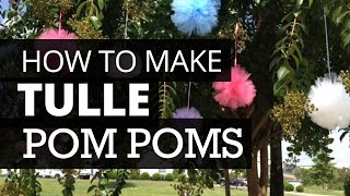 How To Make Tulle Poms | Nashville Wraps