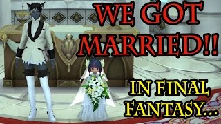 We Got Married!! In Final Fantasy XIV...