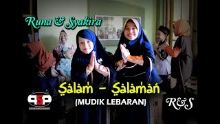 SALAM SALAMAN - Lagu Special Idul Fitri - RUNA & SYAKIRA